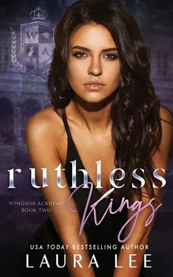 Rücksichtslose Könige: Ein düsterer High-School-Bully-Roman - Ruthless Kings: A Dark High School Bully Romance