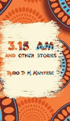 3: 15 Uhr und andere Geschichten - 3: 15 am and other stories