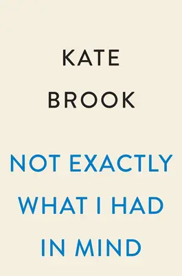 Nicht genau das, was ich im Sinn hatte - Not Exactly What I Had in Mind