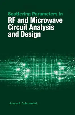 Streuparameter in der RF- und Mikrowellenschaltungsanalyse und -entwicklung - Scattering Parameters in RF and Microwave Circuit Analysis and Design