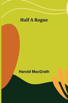 Ein halber Schurke - Half a Rogue