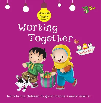 Zusammenarbeiten: Gute Umgangsformen und Charakter - Working Together: Good Manners and Character