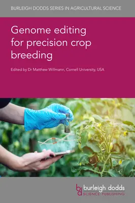 Genom-Editierung für die Präzisionszüchtung von Nutzpflanzen - Genome Editing for Precision Crop Breeding