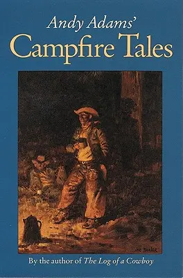 Andy Adams' Lagerfeuergeschichten - Andy Adams' Campfire Tales