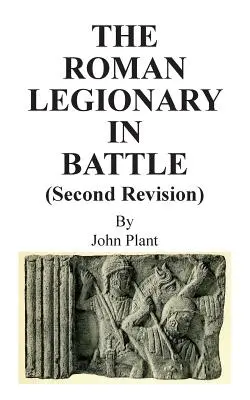 Der römische Legionär im Kampf (Zweite Revision) - The Roman Legionary in Battle (Second Revision)