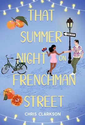 Diese Sommernacht auf der Frenchmen Street - That Summer Night on Frenchmen Street