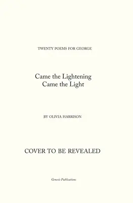 Came the Lightening: Zwanzig Gedichte für George - Came the Lightening: Twenty Poems for George