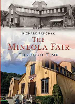 Der Jahrmarkt von Mineola im Wandel der Zeit - The Mineola Fair Through Time