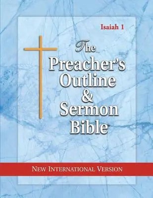 Die Prediger-Gliederung & Predigt-Bibel: Jesaja 1-35: Neue Internationale Version - The Preacher's Outline & Sermon Bible: Isaiah 1-35: New International Version