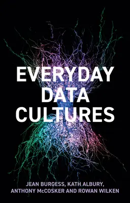 Alltägliche Datenkulturen - Everyday Data Cultures