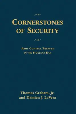 Eckpfeiler der Sicherheit: Rüstungskontrollverträge im nuklearen Zeitalter - Cornerstones of Security: Arms Control Treaties in the Nuclear Era