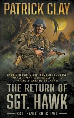 Die Rückkehr von Sgt. Hawk: Ein Roman aus dem Zweiten Weltkrieg - The Return of Sgt. Hawk: A World War II Novel