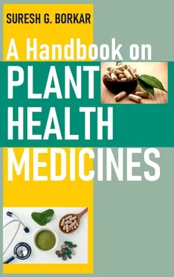 Ein Handbuch über Pflanzenheilmittel - A Handbook On Plant Health Medicines