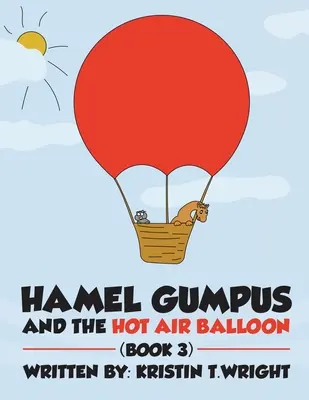 Hamel Gumpus und der Heißluftballon - Hamel Gumpus and the Hot Air Balloon