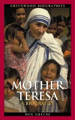 Mutter Teresa: Eine Biographie - Mother Teresa: A Biography