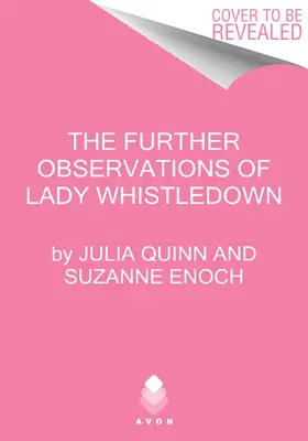 Die weiteren Beobachtungen von Lady Whistledown - The Further Observations of Lady Whistledown