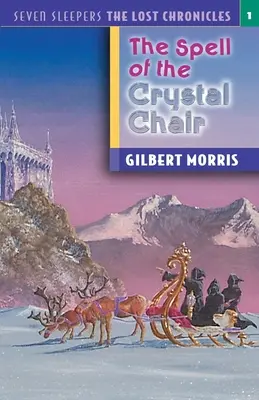 Der Bann des Kristallstuhls: Band 1 - The Spell of the Crystal Chair: Volume 1