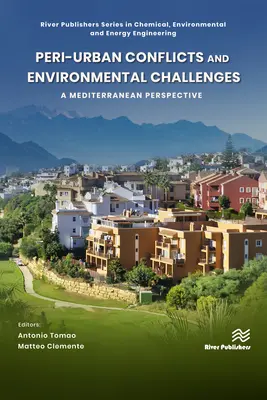 Stadtrandkonflikte und ökologische Herausforderungen: Eine Mittelmeer-Perspektive - Peri-Urban Conflicts and Environmental Challenges: A Mediterranean Perspective