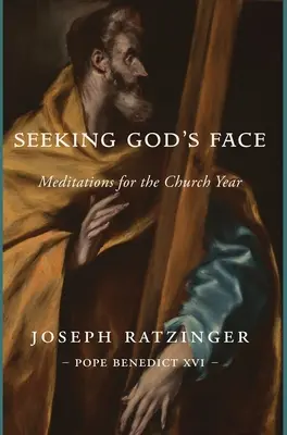 Das Antlitz Gottes suchen: Meditationen für das Kirchenjahr - Seeking God's Face: Meditations for the Church Year