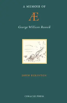 Eine Erinnerung an AE (George William Russell) - A Memoir of AE (George William Russell)