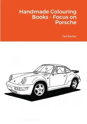 Handgemachte Malbücher - Fokus auf Porsche - Handmade Colouring Books - Focus on Porsche