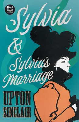 Sylvia und Sylvias Ehe (Read & Co. Classics Edition) - Sylvia & Sylvia's Marriage (Read & Co. Classics Edition)