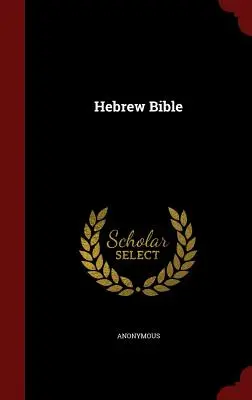 Hebräische Bibel - Hebrew Bible