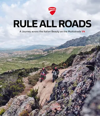 Ducati: Rule All Roads: Eine Reise quer durch die italienische Schönheit auf der Multistrada V4 - Ducati: Rule All Roads: A Journey Across the Italian Beauty on the Multistrada V4