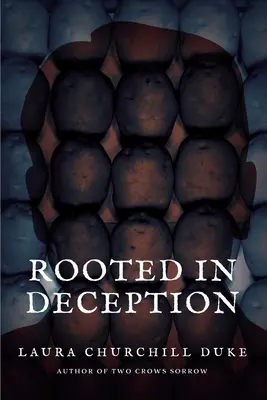 Verwurzelt in der Täuschung - Rooted in Deception