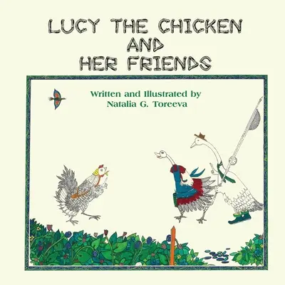 Lucy das Huhn und ihre Freunde - Lucy the Chicken and Her Friends