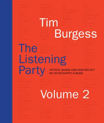 The Listening Party Volume 2: Künstler, Bands und Fans reflektieren über ihre 90 Lieblingsalben - The Listening Party Volume 2: Artists, Bands and Fans Reflect on Over 90 Favorite Albums