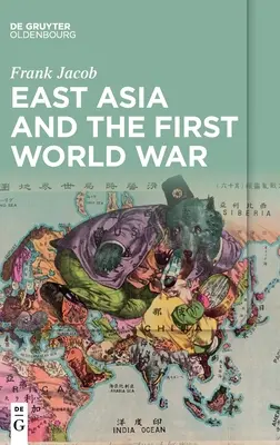 Ostasien und der Erste Weltkrieg - East Asia and the First World War