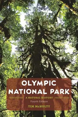 Olympic National Park: Eine Naturgeschichte - Olympic National Park: A Natural History