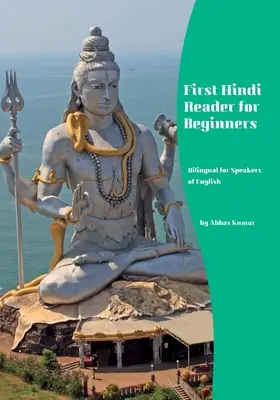 First Hindi Reader for Beginners: Zweisprachig für Englischsprachige - First Hindi Reader for Beginners: Bilingual for Speakers of English