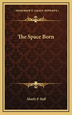 Der geborene Raum - The Space Born