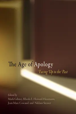 Das Zeitalter der Entschuldigung: Facing Up to the Past - The Age of Apology: Facing Up to the Past