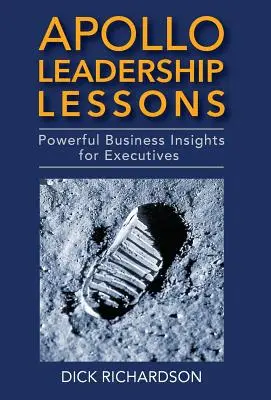 Apollo Leadership Lessons: Leistungsstarke Geschäftseinblicke für Führungskräfte - Apollo Leadership Lessons: Powerful Business Insights for Executives