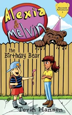 Alexia & Melvin: Der Geburtstagsbär - Alexia & Melvin: The Birthday Bear