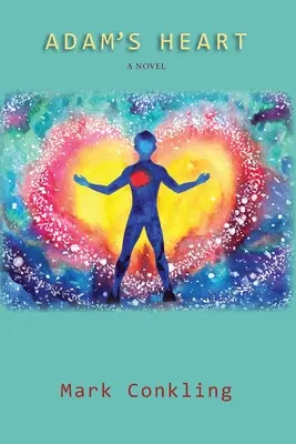 Adams Herz: Ein Roman der Genesung - Adam's Heart: A Novel of Recovery