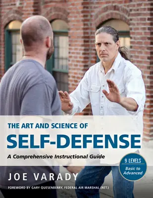 Die Kunst und Wissenschaft der Selbstverteidigung: Ein umfassendes Lehrbuch - The Art and Science of Self Defense: A Comprehensive Instructional Guide