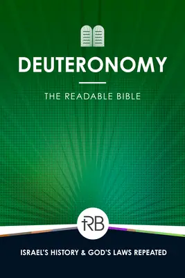 Die lesbare Bibel: Deuteronomium - The Readable Bible: Deuteronomy