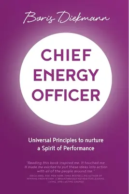 Leiter der Energieabteilung: Universelle Prinzipien zur Förderung des Leistungsgeistes - Chief Energy Officer: Universal Principles to nurture a Spirit of Performance