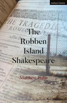 Der Shakespeare von Robben Island - The Robben Island Shakespeare