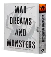 Verrückte Träume und Ungeheuer: Die Kunst von Phil Tippett und Tippett Studio - Mad Dreams and Monsters: The Art of Phil Tippett and Tippett Studio