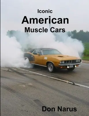 Ikonische amerikanische Muscle Cars - Iconic American Muscle Cars