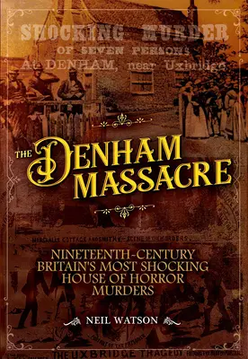 Das Massaker von Denham - The Denham Massacre