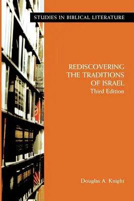 Die Traditionen Israels wiederentdecken, Dritte Auflage - Rediscovering the Traditions of Israel, Third Edition