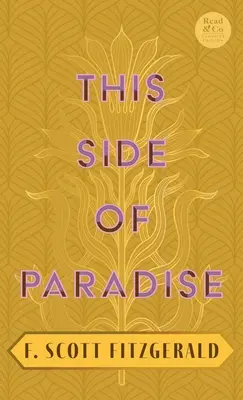 Diesseits des Paradieses: Mit dem einleitenden Essay 'Die Jazz Age Literatur der verlorenen Generation' - This Side of Paradise: With the Introductory Essay 'The Jazz Age Literature of the Lost Generation'