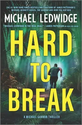 Schwer zu brechen: Ein Michael-Gannon-Thriller - Hard to Break: A Michael Gannon Thriller