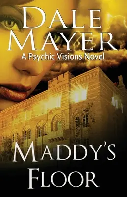 Maddys Boden: Ein Roman übersinnlicher Visionen - Maddy's Floor: A Psychic Visions Novel